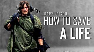 Daryl Dixon Tribute  How To Save A Life TWD
