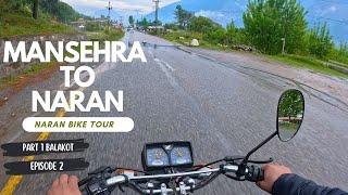 Mansehra to Naran Road  Balakot on Bike Ride Honda CG125  EP.2 Part 1  Lahore to Naran Distance