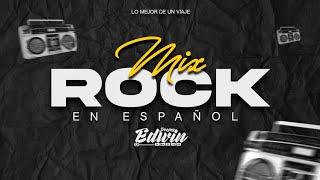 MIX ROCK CLÁSICO EN ESPAÑOL️MANÁENANITOS VERDESRIOPEDRO SUAREZ VERTIZ MAS  DJ EDWIN