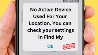 How to Fix Share My Location No Active Device