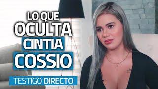 Este es el dolor más grande de Cintia Cossio - Testigo Directo