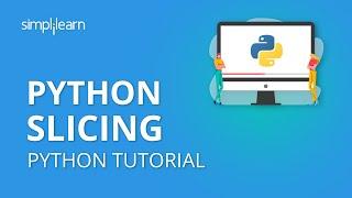 Python Slicing  Python Slicing Strings & Lists  Python Tutorial  Python Programming  Simplilearn