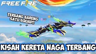 FILM PENDEK FREE FIRE KISAH SKYWING KERETA NAGA TERBANG  BISA NAIK SATU SQUAD 