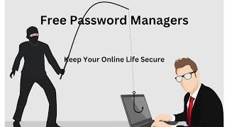 Top 5 Free Password Managers in 2024 Keep Your Online Life Secure