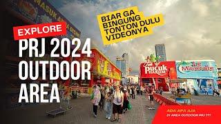 ADA APA AJA DI AREA OUTDOOR PRJ 2024  REVIEW LENGKAP JAKARTA FAIR 2024