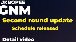 GNM important updateSecond round updateSchedule and eligibility criteria #jkbopee