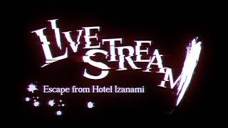 Livestream Escape from Hotel Izanami OST - Mischief