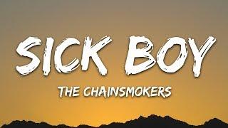 The Chainsmokers - Sick Boy Lyrics