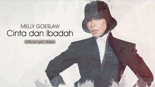 Melly Goeslaw - Cinta dan Ibadah  Official Lyric Video