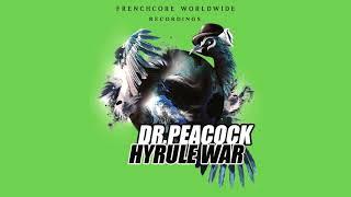 Dr. Peacock - Frenchcore Worldwide ft  Da Mouth of Madness