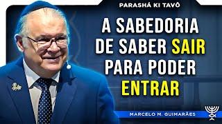 A Sabedoria de Saber SAIR para poder ENTRAR - Parashá Ki Tavô 57842024 - Rab. Marcelo M. Guimarães