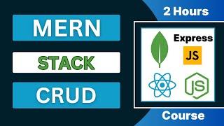 MERN Stack CRUD 2 hours course  Full Stack Web App  MongoDB  Express.js  React  Node.js