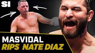 Jorge Masvidal RIPS Nate Diaz Ahead of Fight  Sports Illustrated