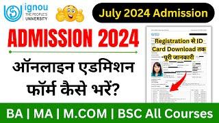IGNOU Admission Form Fill Up Online 2024  IGNOU Admission 2024 July Session Last Date_ODL & Online