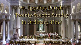 St. Ignatius Parish l Sunday Mass 10 AM 9-1-24