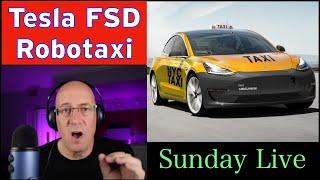 Tesla FSD Whats Next? When Robotaxi? LIVE