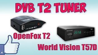 OpenFox T2-Mini IR  World Vision T57D AC3 Распаковка DVB T2 тюнеров