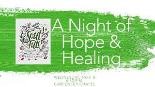 A Night of Hope & Healing - Clay Stauffer & Farrell Mason - Nov. 8 2023