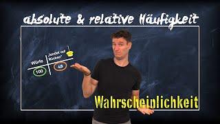 Absolute und relative Häufigkeit ⎮ Wahrscheinlichkeitsrechnung - einfach erklärt