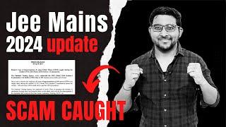 Jee Mains 2024 Scam Exposed  Jee Mains 2024 Latest update by Nta  Jee Mains april 2024 Cheating