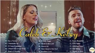 Caleb and Kelsey Worship Songs 2024 Greatest Hits Popular English Christian Worship Songs Playlist