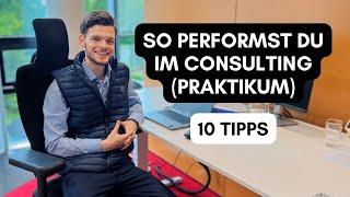 So performst du im Consulting Praktikum  10 Tipps  Full Time Offer bekommen