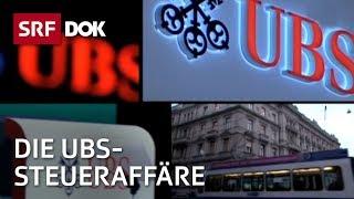 Die Akte UBS – Das Ende des Schweizer Bankgeheimnisses  Doku  SRF Dok