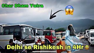 Delhi to Rishikesh  Char Dham Yatra  EP-1