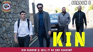 Kin Season 3 Will It Be 3rd Season? - Premiere Next