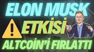 Elon Musk Etkisi Bu Altcoin’i Fırlattı Sırada Ne Var ?  Kripto Para Haberleri