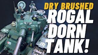 How to Paint the new Cadian Rogal Dorn tank using only Dry Brushing Simple + No Airbrush