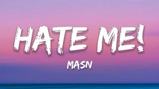 MASN - Hate Me Lyrics