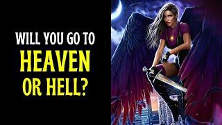 WILL YOU GO TO HEAVEN OR HELL? personality test