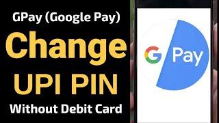 Google Pay UPI Pin Change Kaise Kare  How To Google Pay UPI Pin Change