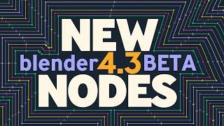 Whats New in Geometry Nodes in Blender 4.3 BETA