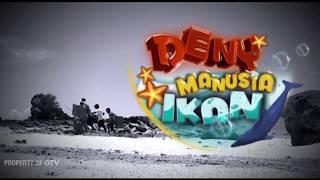 Permainan Tradisional Khas Lombok Seru  Deny Manusia Ikan Eps. 126 13 GTV 2017