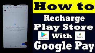 Play Store Recharge Code in Google Pay  How to Recharge Google Play Store with Google Pay