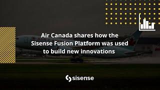 Air Canada Uses Sisense to Build New Innovations  Sisense Customer Stories