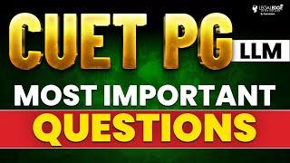 Most Important Questions for CUET PG LLM 2024  CUET PG Preparation