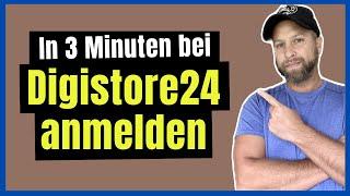 Bei Digistore24 anmelden in 3 Minuten