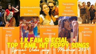 Music Malasa Mix  1k family special  Top Tamil Hit Peppy Songs  Lyrical Video Mashup - 2024