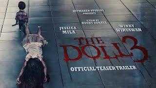 Official Teaser Trailer The Doll 3  Sudahkah kalian merasakan tanda kehadirannya?