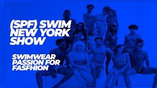 SPF SWIMWEAR PASSION FOR FASHION SHOW - NEW YORK CITY SUMMER SWIMWEAR SHOW