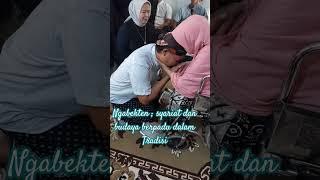 Ngabekten  Syariat dan Budaya Berpadu Dalam Tradisi #sejarah  #tradisi #budayajawa #syariat