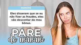 Meu trabalho me obriga a cometer fraude  Pare de Mimimi