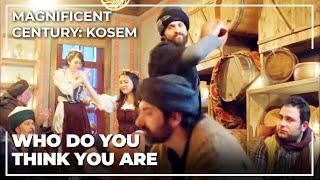 Sultan Murad Raids A Tavern  Magnificent Century Kosem