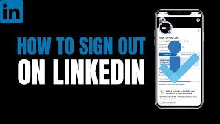 How to Sign Out on LinkedIn