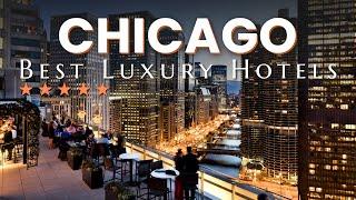 Skyline Splendors Chicagos Top 13 Best Luxury Hotels with Incredible Views