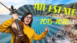 Le HIT dellESTATE dal 2015 al 2020 con il VIOLINO