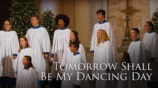 Tomorrow Shall Be My Dancing Day  Merry Christmas